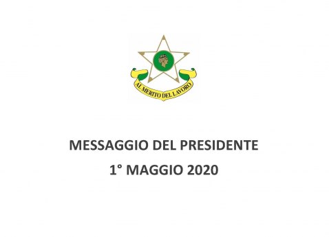 MESSAGGIO DEL PRESIDENTE 1 MAGGIO 2020